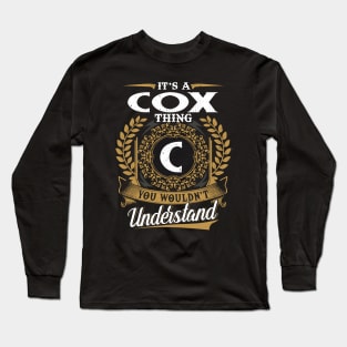 It Is A Cox Thing You Wouldn't Understand Long Sleeve T-Shirt